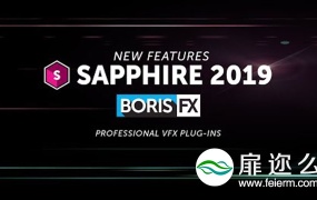Nuke/达芬奇/OFX蓝宝石视觉特效插件BorisFX Sapphire 2019.0.3 Win补丁破解版