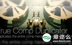 AE脚本:合成图层复制 Aescripts True Comp Duplicator v3.9.11