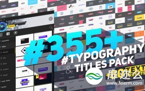 AE脚本-355种文字标题排版设计动画预设包 Big Pack of Typography Atom