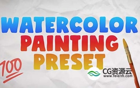 AE预设-卡通水彩特效视频预设 Watercolor Painting Preset