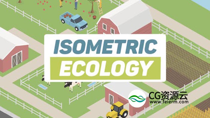 AE模板-绿色环保能源等距三维卡通MG动画元素 Ecology Isometric – Green Energy