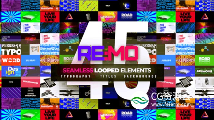 AE模板-45组创意文字标题排版无限循环动画 REMO – Looped Elements