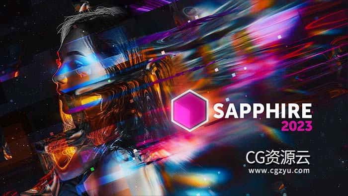 Ae/Pr/Ps/OFX/Vegas/Nuke/达芬奇蓝宝石视觉特效插件Sapphire 2023.0 Win