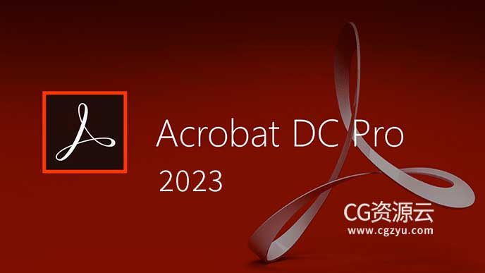 Adobe Acrobat Pro DC 2023 PDF文档编辑转换软件 中文/英文