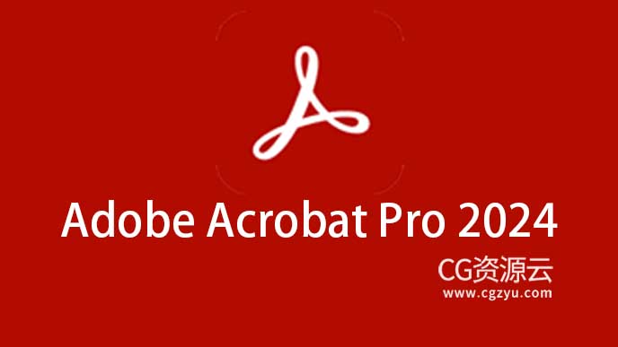 Adobe Acrobat Pro 2024 PDF文档编辑转换软件多语言